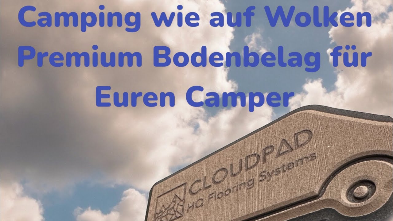 Cloudpad Boden - Auf Wolken laufen durch den Wohnwagen, das Wohnmobil oder den Van