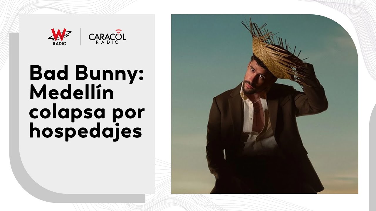 Medellín con tarifas de locura por Bad Bunny: Airbnb y hoteles en la mira | La Luciérnaga