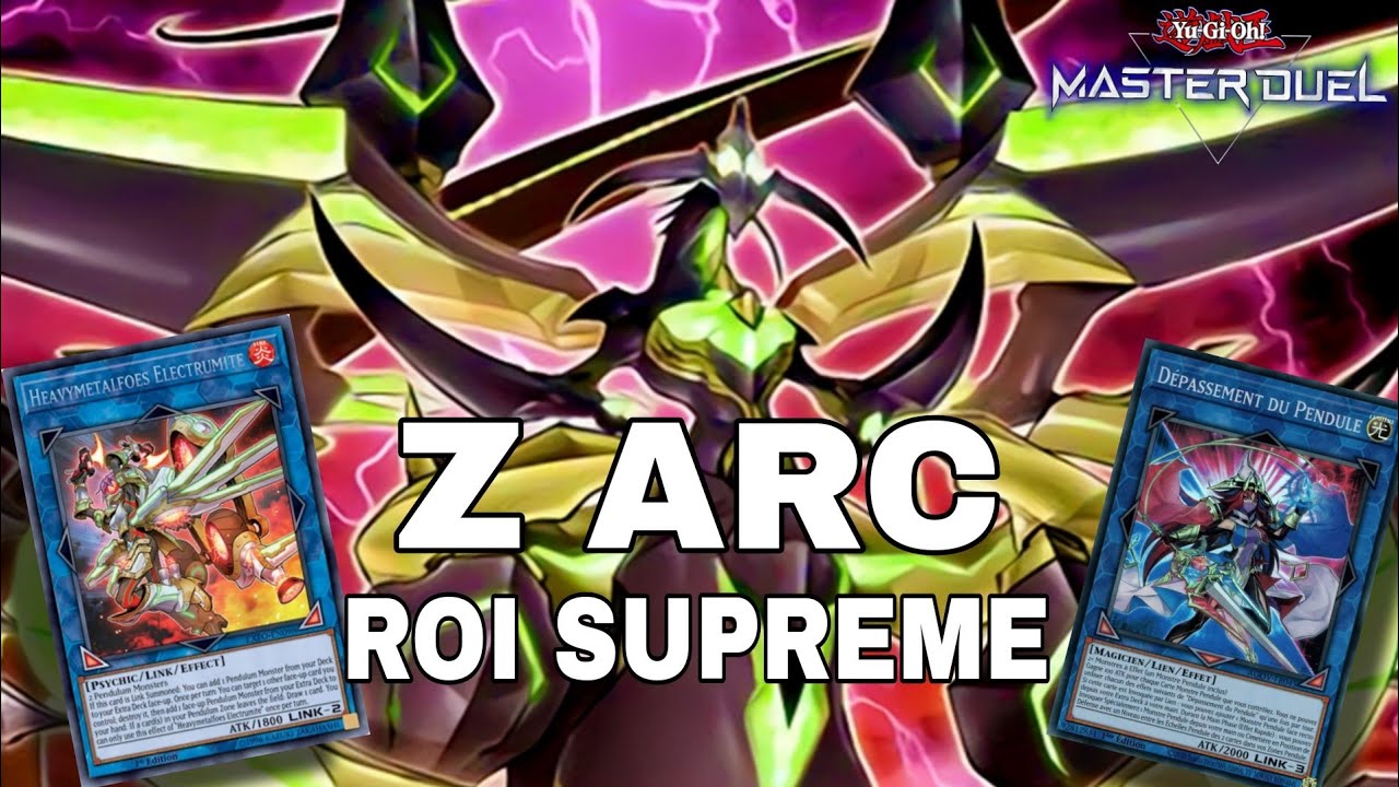 DECK Z ARC ROI SUPRÊME, LE DECK PENDULE YEUX IMPAIRS ( deck list + combo )