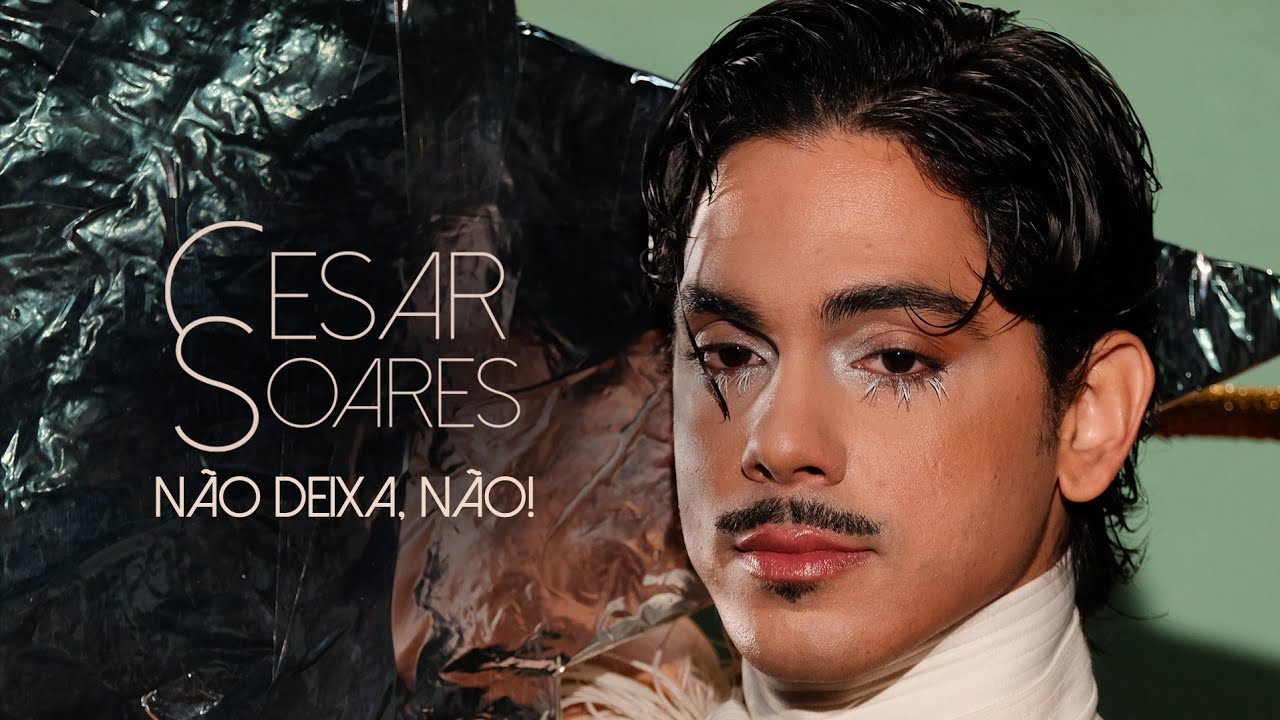 CESAR SOARES (feat. Silvero Pereira e Chico Correa) - Não Deixa, Não! (Visualizer)