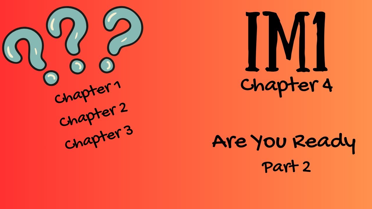 IM1 Chapter 4 Are You Ready Part 2