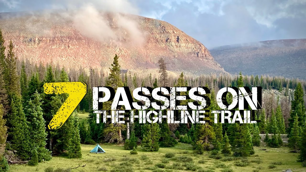 SEVEN PASSES ON THE UINTAS HIGHLINE TRAIL #mountains