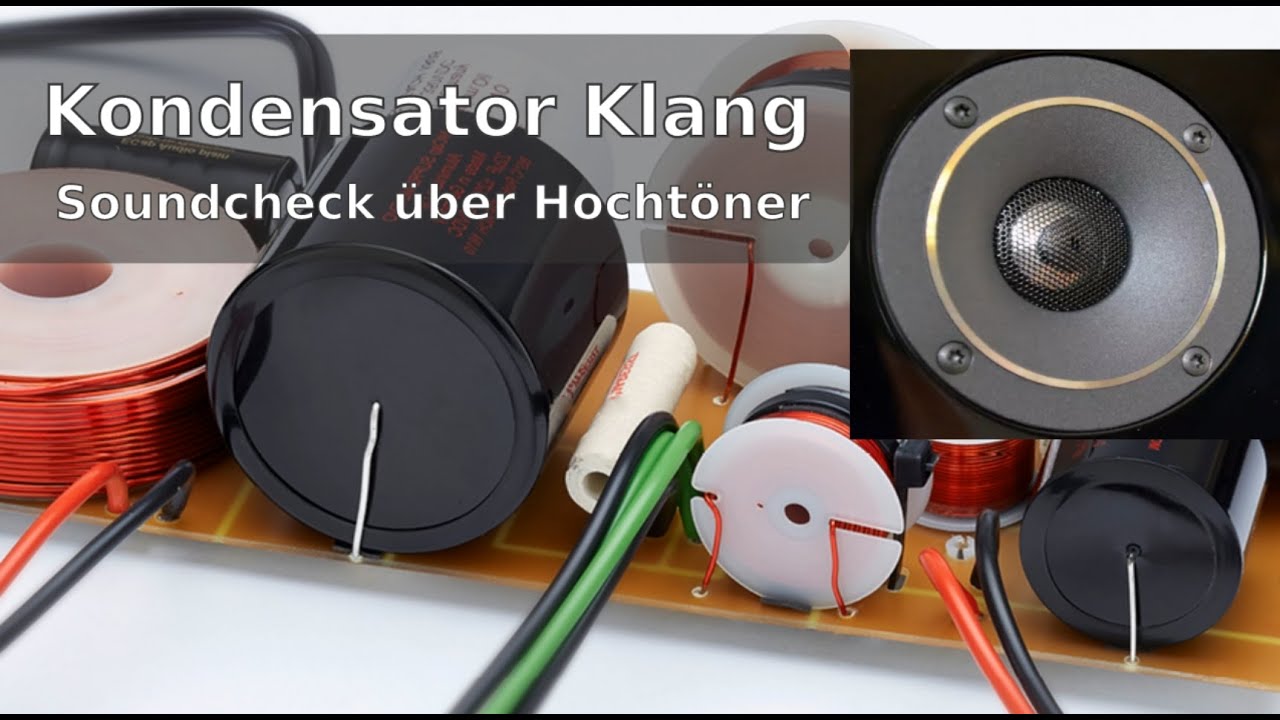 Kondensator Klang: Der ultimative Vergleich