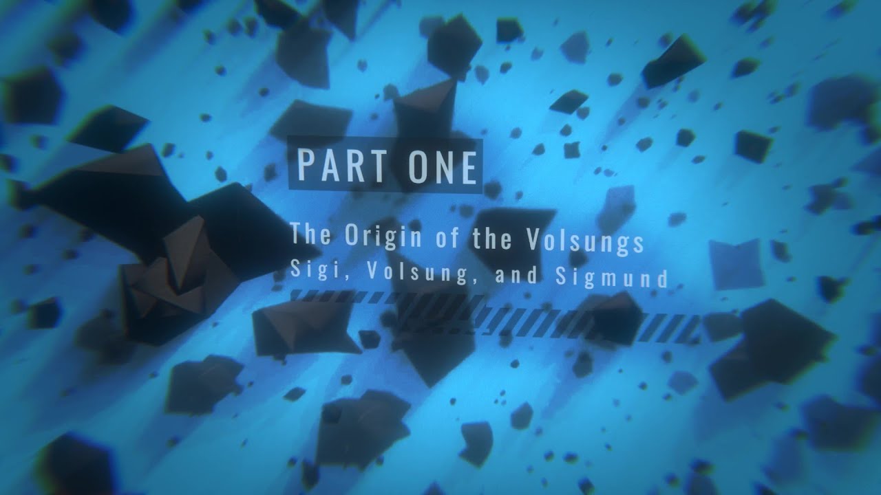 The Saga of the Volsungs Part 1