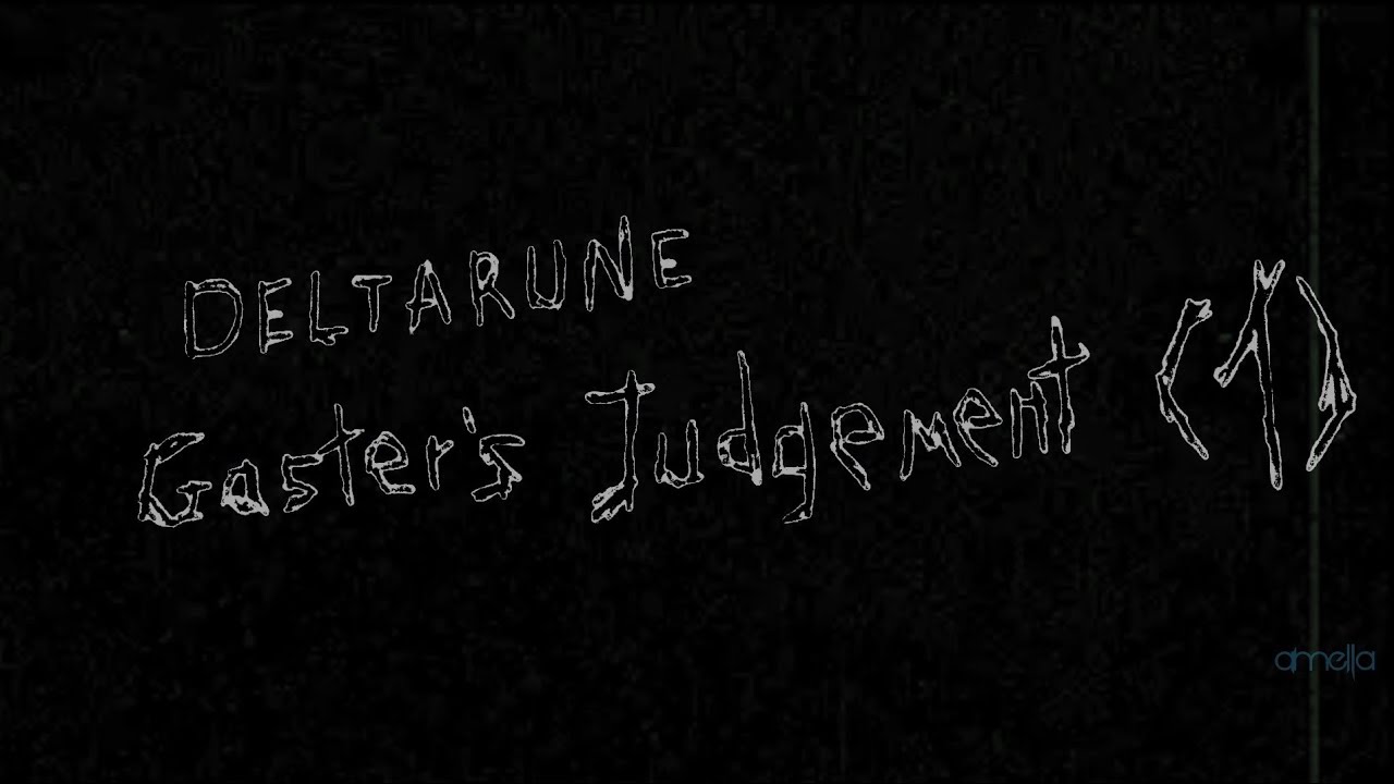 DELTARUNE - Gaster's Judgement (1) | by amella