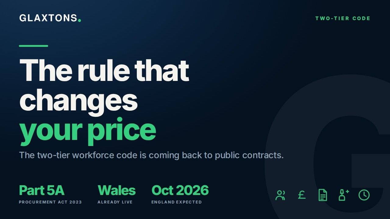 The Two-Tier Workforce Code Is Back: The Procurement Act Change That Hits Your Price