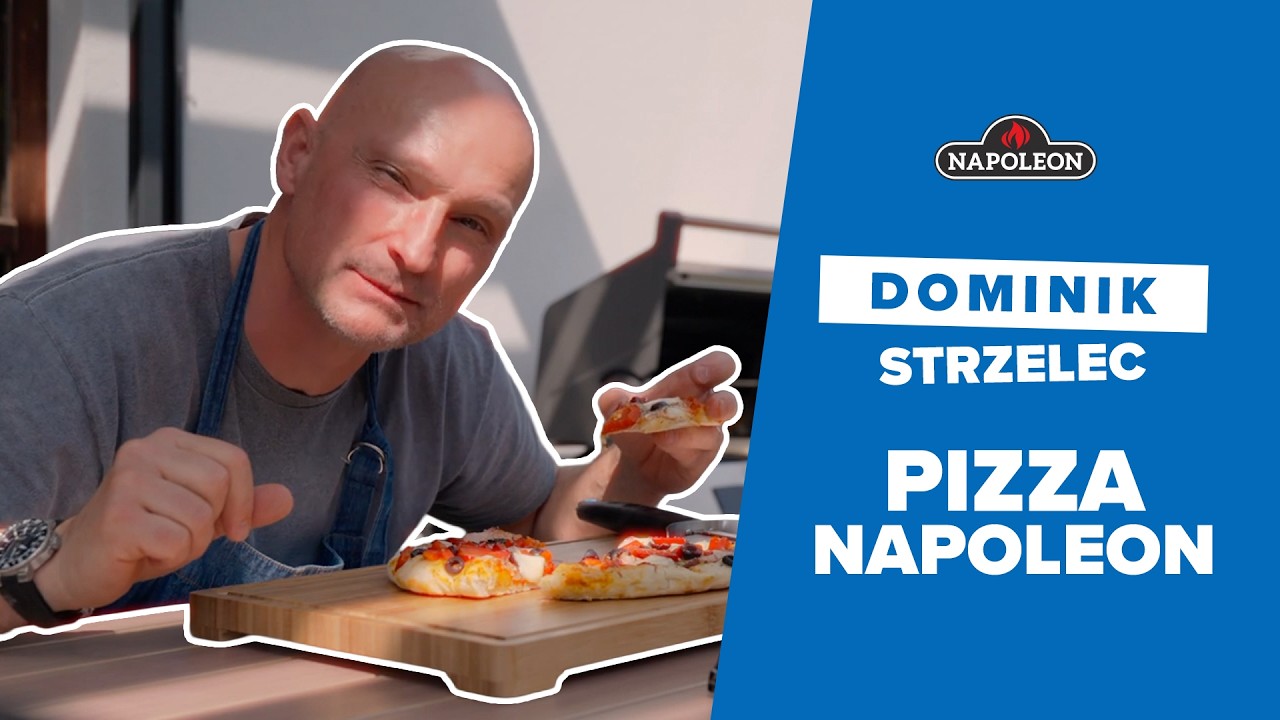 Pizza z grilla Napoleon według Dominika Strzelca