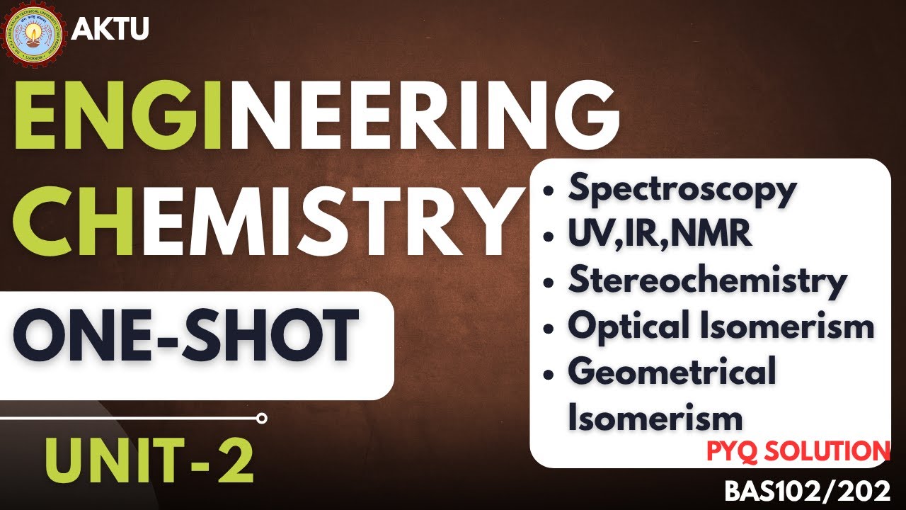 CHEMISTRY | UNIT-2 | ONE SHOT | BAS-102/202| PYQ SOLUTIONS | AKTU CHEMISTRY