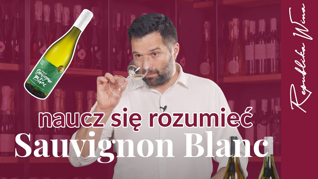 UCZYMY ROZUMIEĆ SAUVIGNON BLANC - 