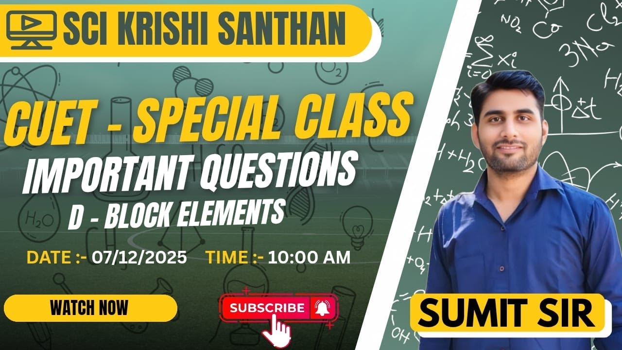 CUET Special Class: Most Important Questions on d-Block Elements (PYQ ) by :- SUMIT SIR