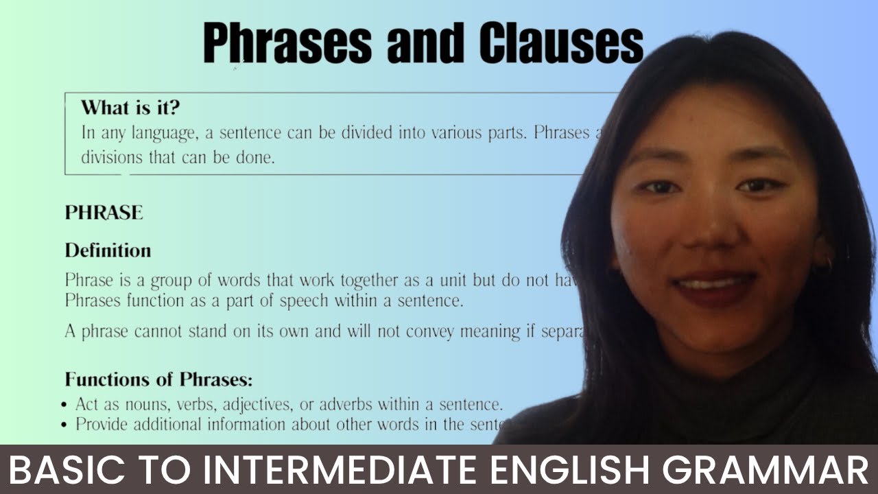 UNIT 27: PHRSES AND CLAUSES | ENGLISH GRAMMAR COURSE དབྱིན་ཡིག་བརྡ་སྤྲོད།