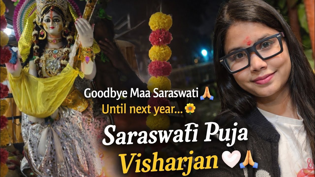 Saraswati Puja Visharjan Vlog 🙏 | Bhakti & Emotions 🤍
