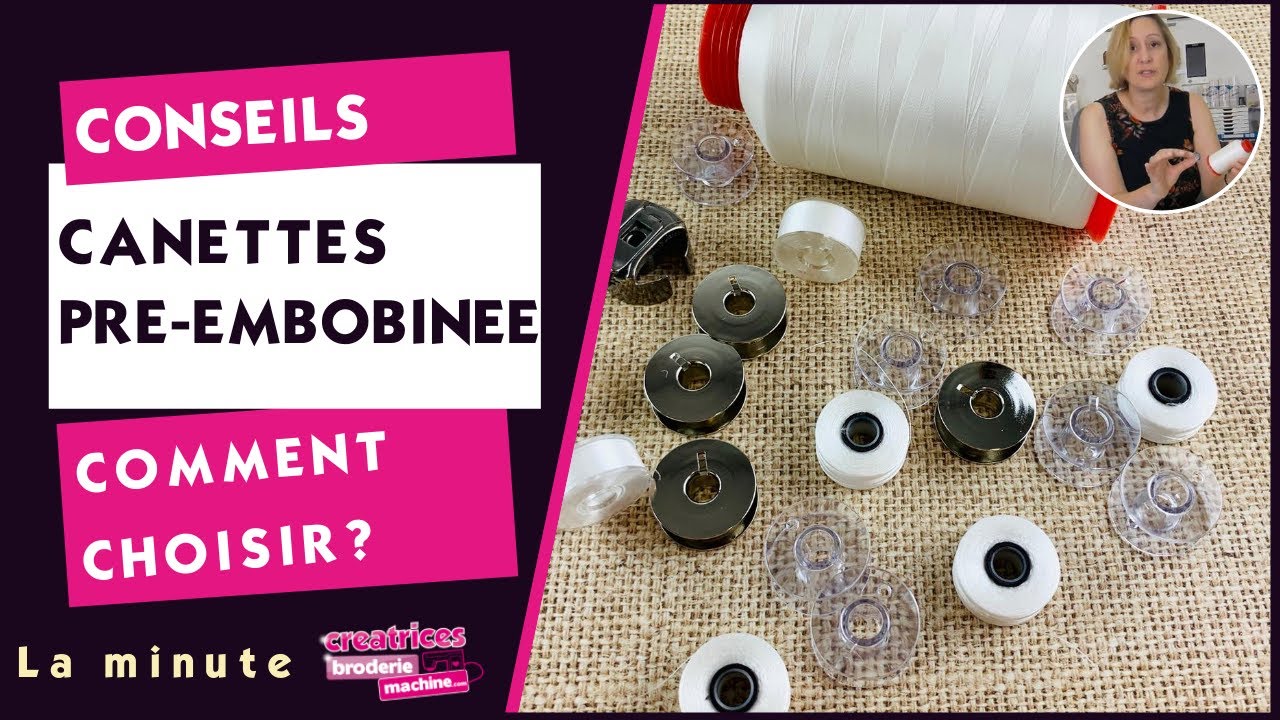 Les canettes pré embobinées