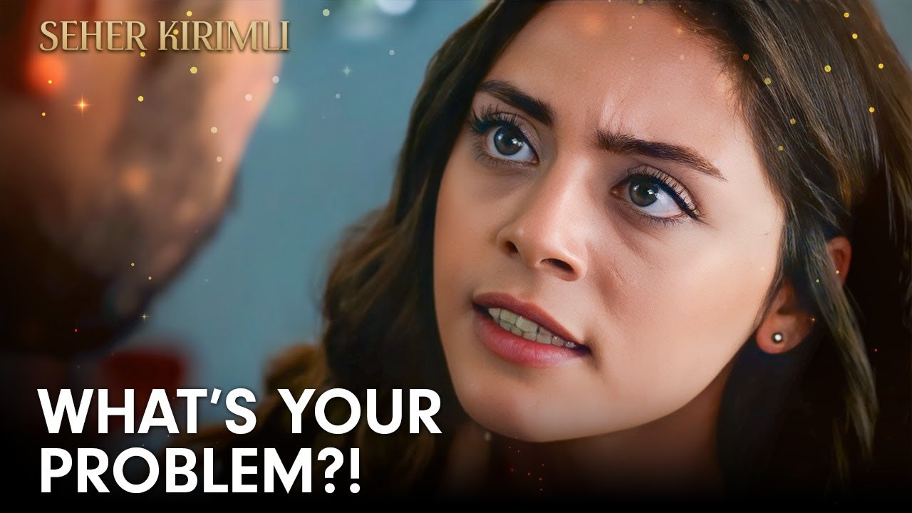 I can’t recognize the Yaman standing in front of me! | Seher Kırımlı | MultiDub