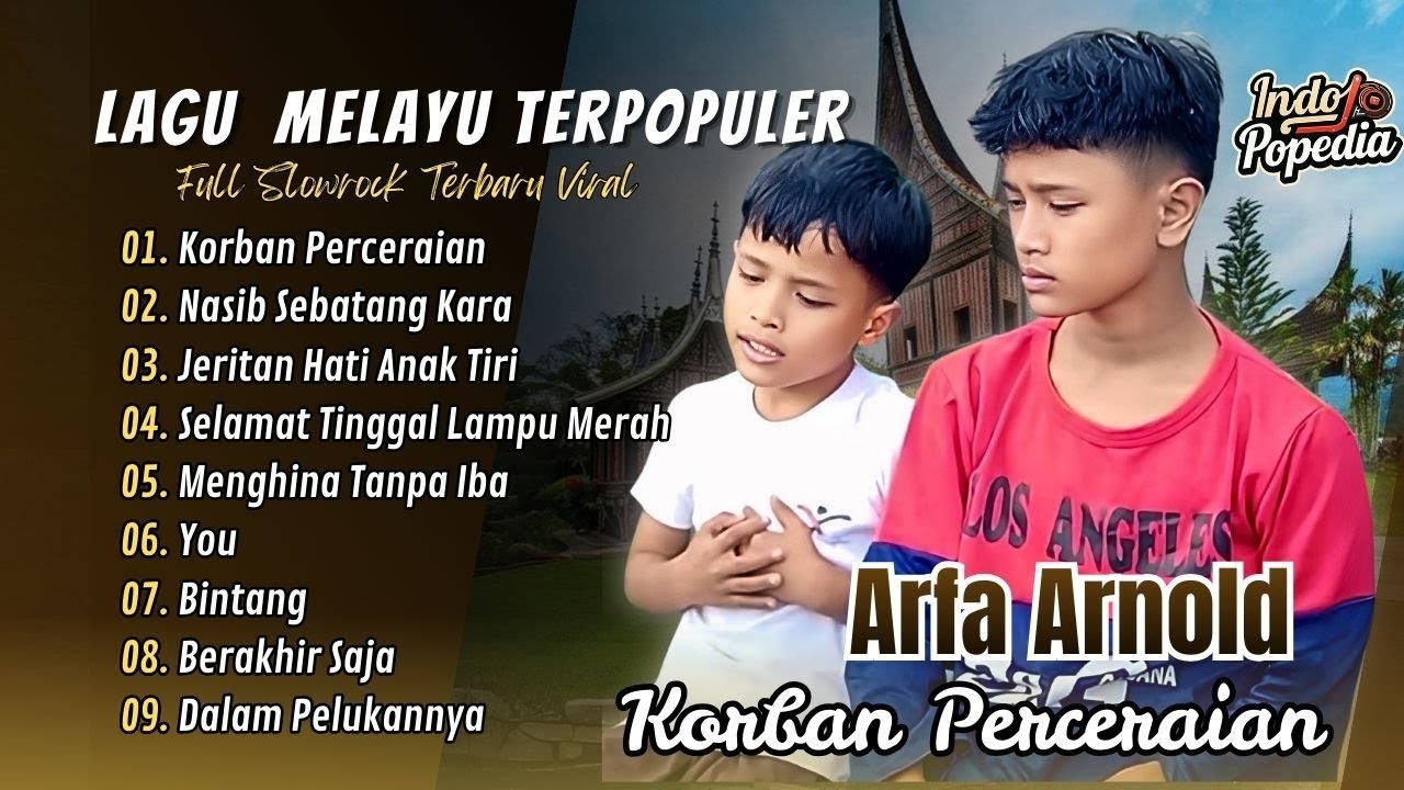 KORBAN PERCERAIAN | NASIB SEBATANG KARA | MENGHINA TANPA IBA | ARFA ARNOLD FULL ALBUM TERBAIK 2025