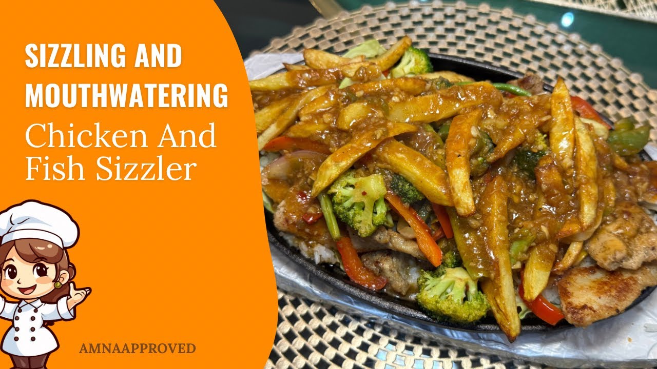 How to make the PERFECT Fish & Chicken Sizzler AT HOME!
