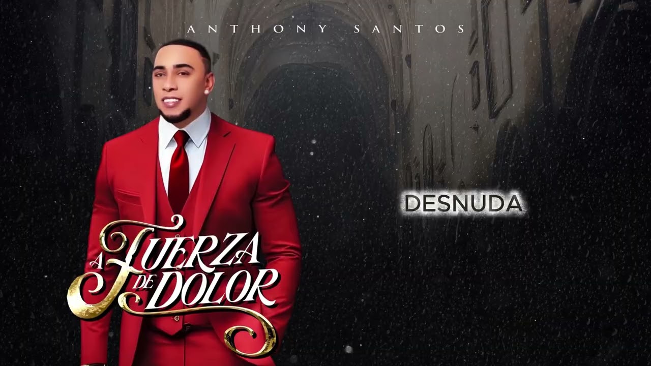 Anthony Santos - DESNUDA (audio oficial)