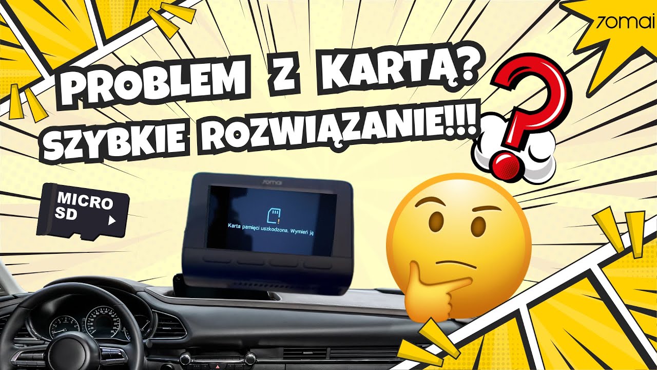 Najczęstsze Problemy w Kamerach 70mai – Odc. 1:  Karty pamięci