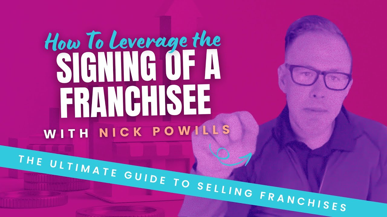 How To Leverage the Signing of a Franchisee FOMO