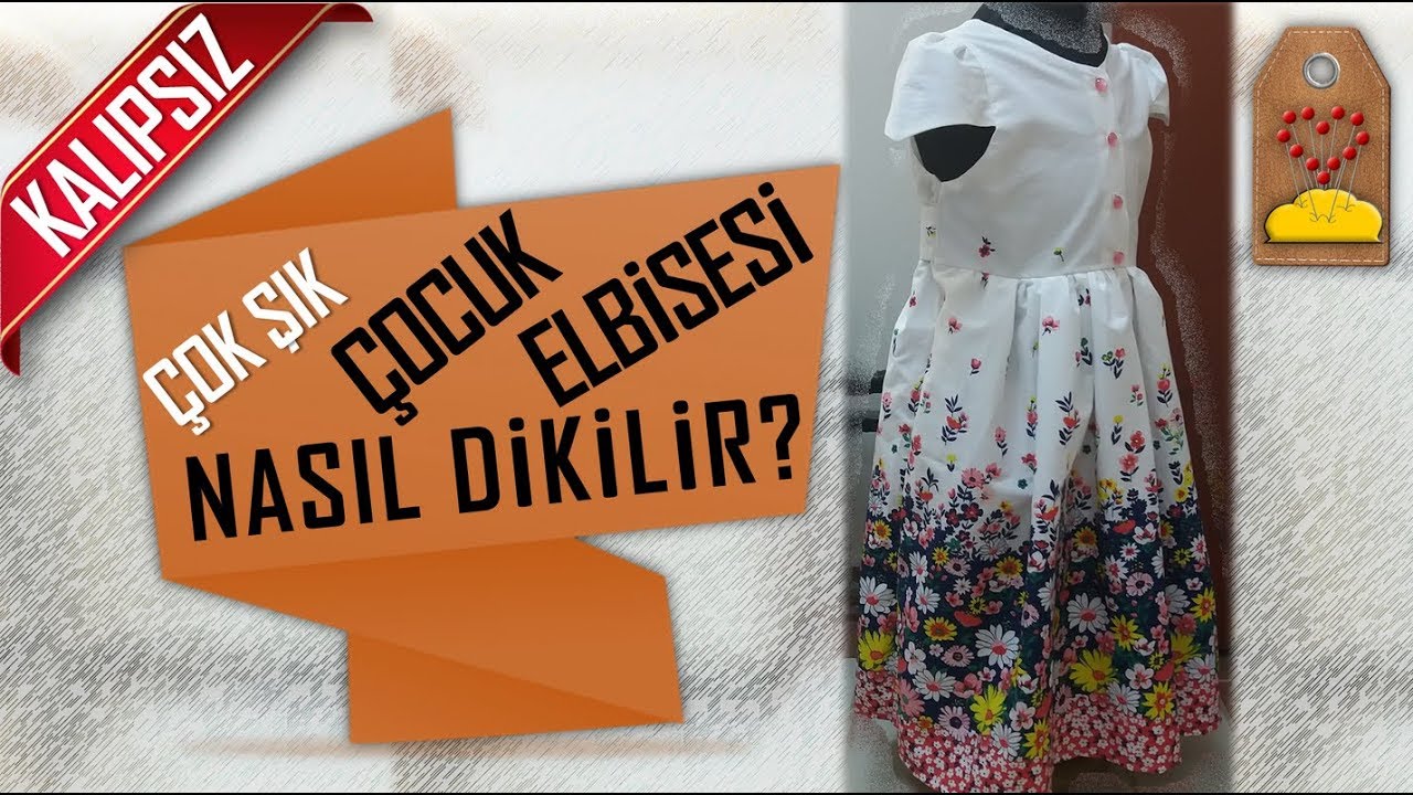 KALIPSIZ ÇOK ŞIK KABARIK ÇOCUK ELBİSESİ - CHILDREN'S DRESS | Dikiş Hocam