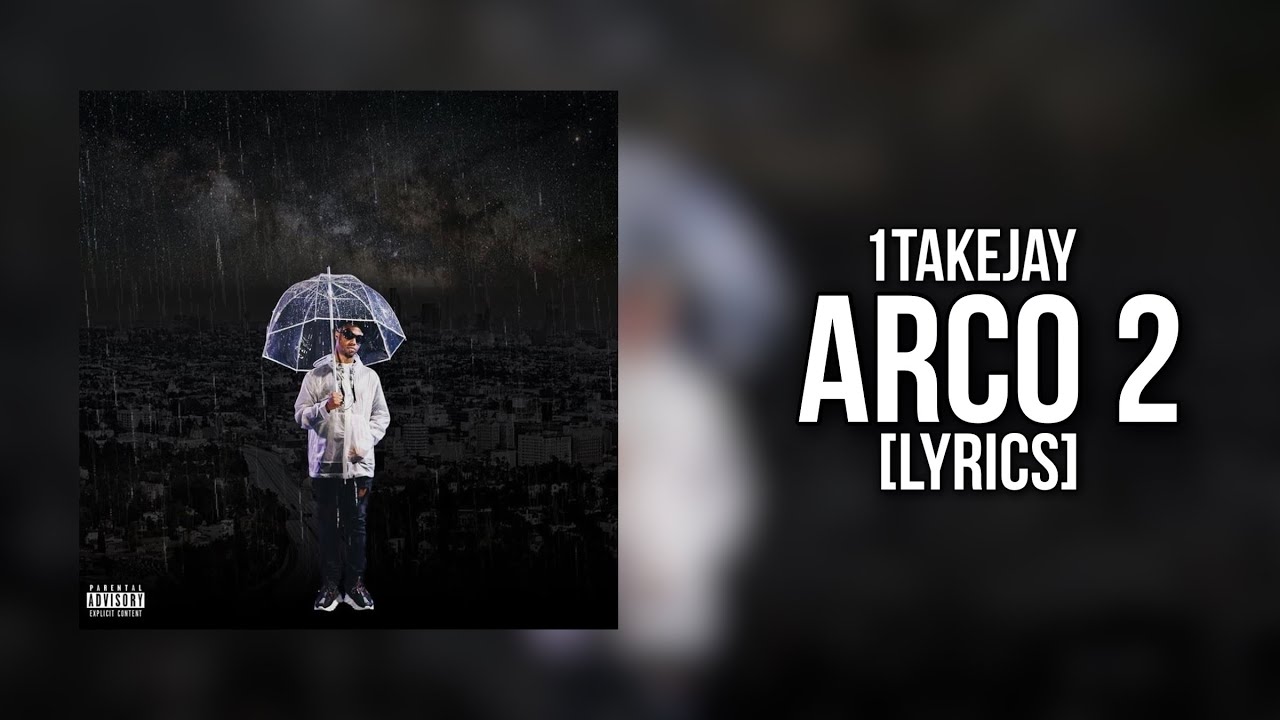 1TakeJay - Arco 2 (Lyrics)