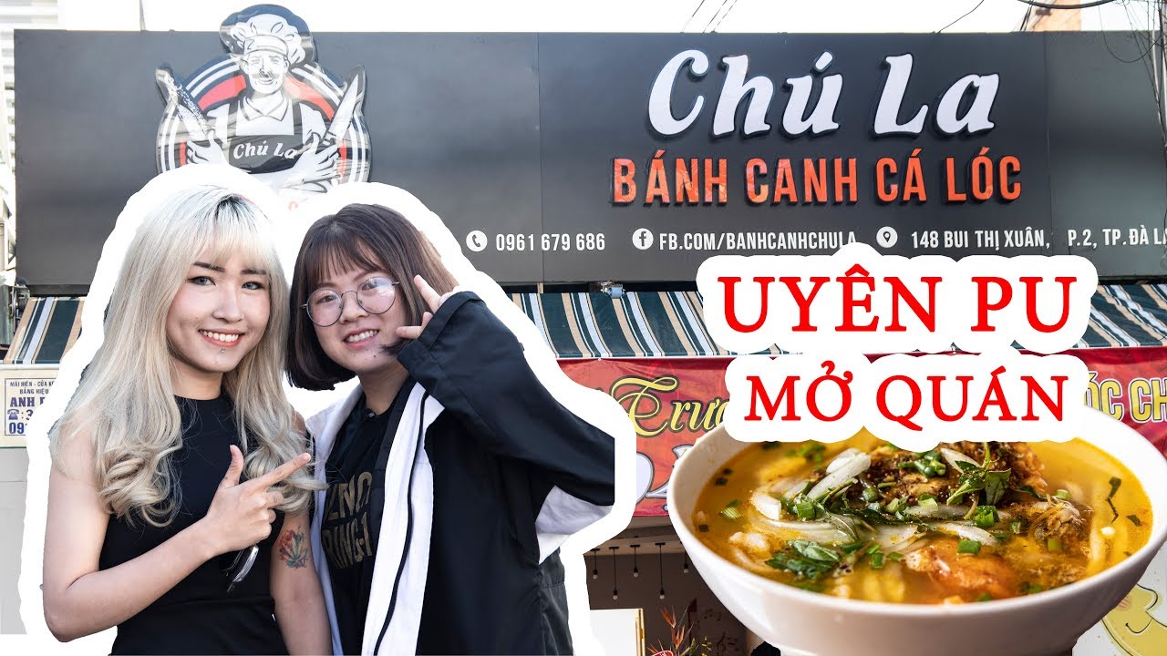 B&aacute;nh Canh C&aacute; L&oacute;c Ch&uacute; La Của Chị Uy&ecirc;n Pu tại Đ&agrave; Lạt || REVIEW Đ&Agrave; LẠT