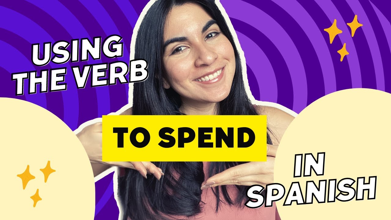 How to use the Spanish verb 