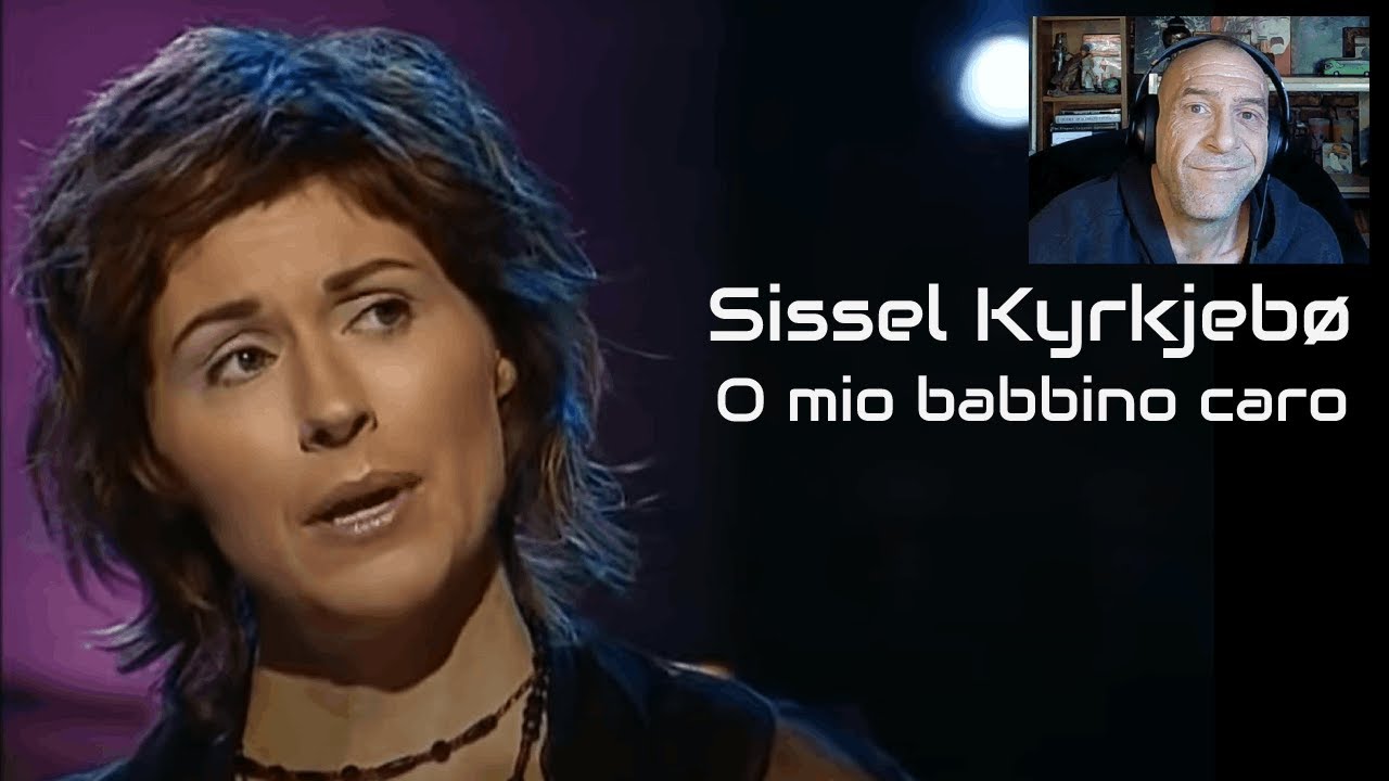 Sissel Kyrkjebø - O mio babbino caro - Reaction with Rollen
