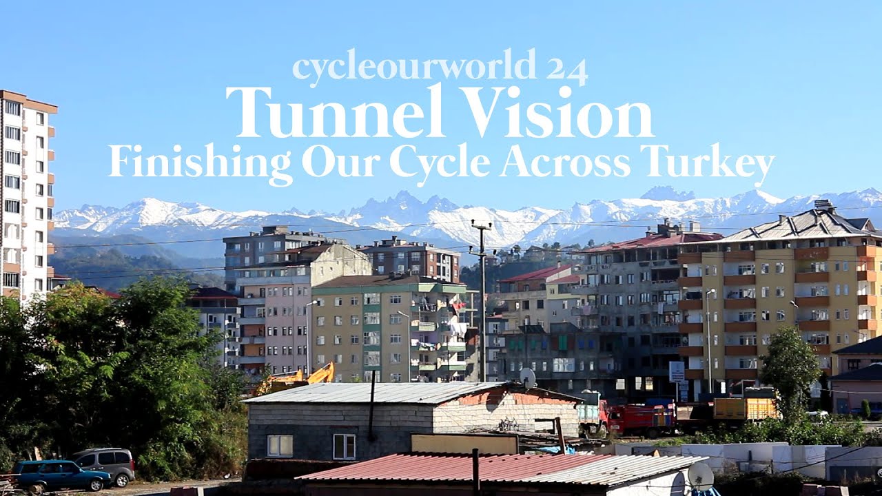 Cycling Turkey: Tunnel Vision - Finale! | cycleourworld ep. 24