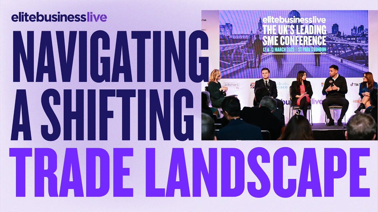 Navigating a shifting trade landscape | Global | Elite Business Live