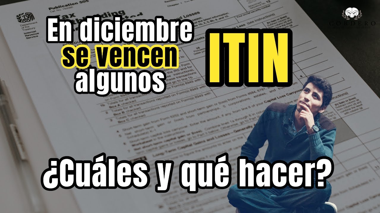 🔴 Se vencen algunos ITIN en diciembre, entérese cuáles y qué debe hacer.