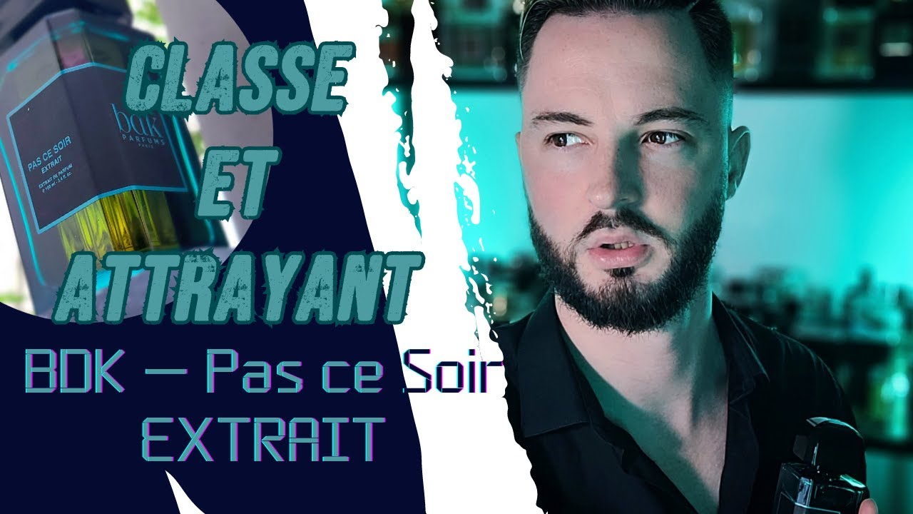LE PLUS BEL EXTRAIT DE TOUTE LA COLLECTION - BDK Pas ce soir Extrait