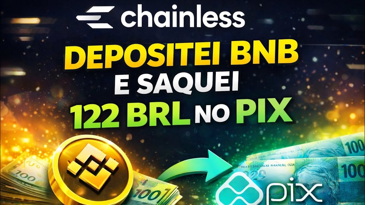 CHAINLESS FUNCIONA? CONVERTI BNB E SAQUEI NO PIX NA PRÁTICA