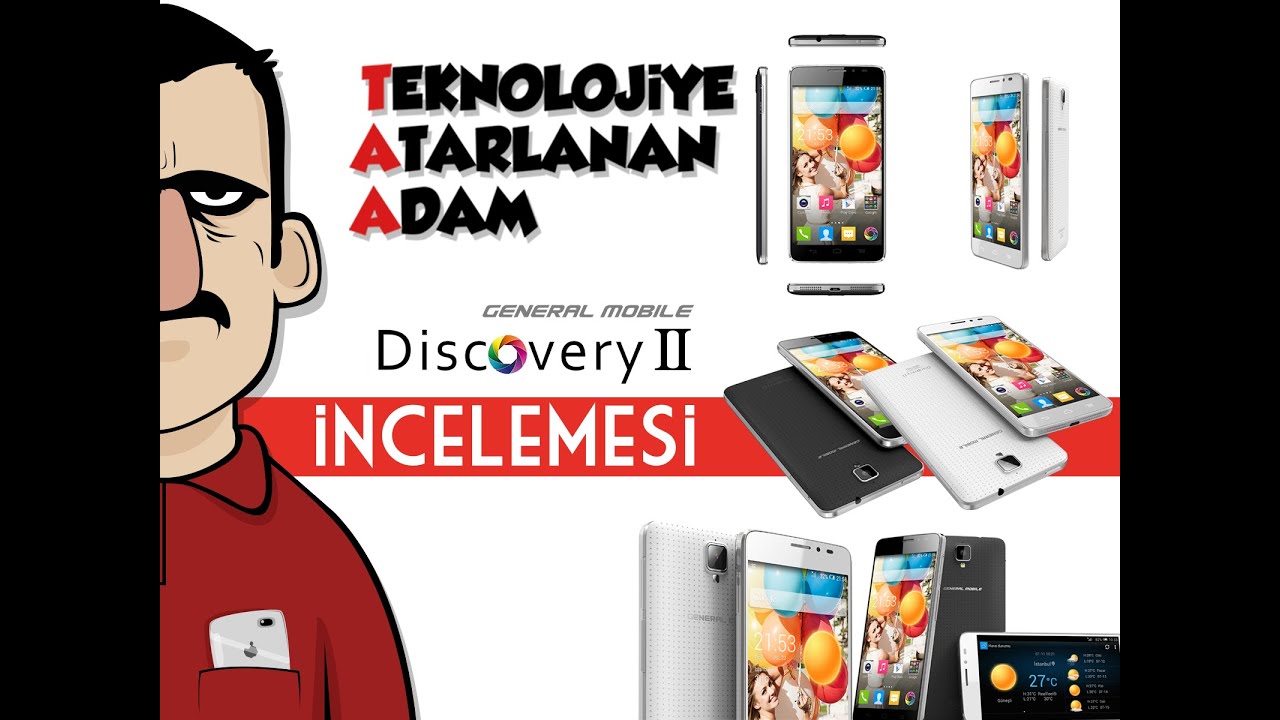 General Mobile Discovery 2 İncelemesi - Teknolojiye Atarlanan Adam