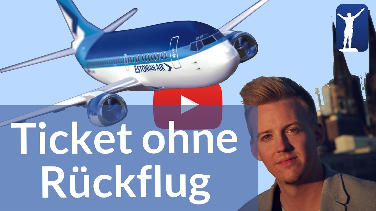 Ticket ohne Rückflug! Mit diesem Trick klappt es immer!
