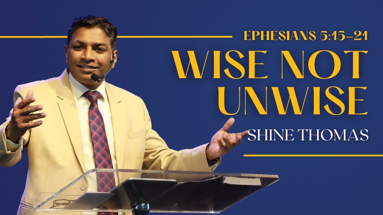 Wise Not Unwise | Ephesians 