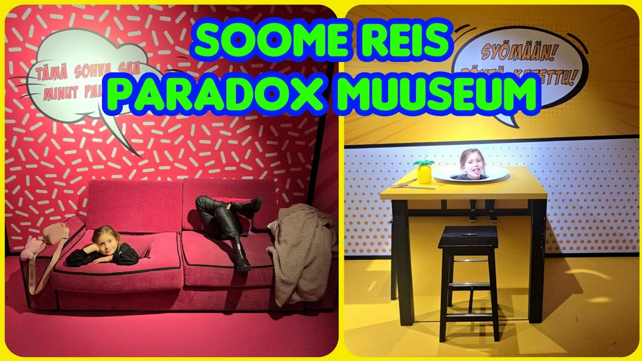 SOOME REIS JA PARADOX MUSEUM HELSINKI