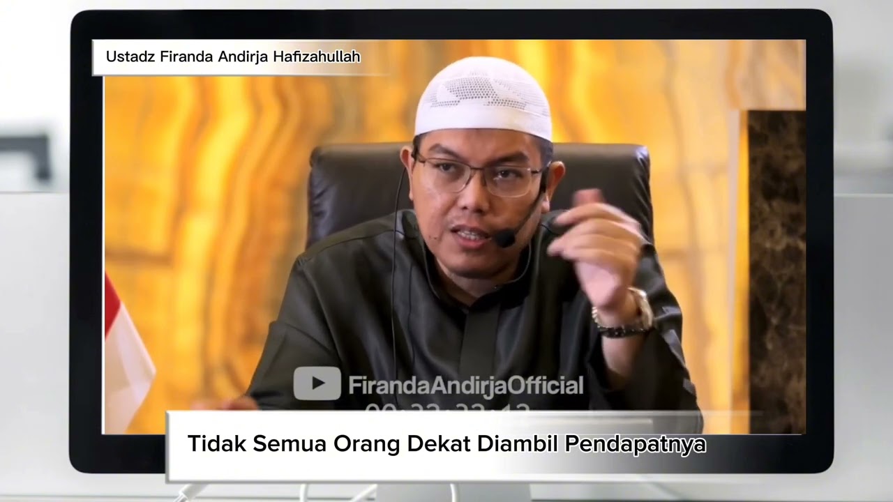 Tidak Semua Orang Dekat Diambil Pendapatnya | Ustadz Firanda Andirja Hafizahullah 