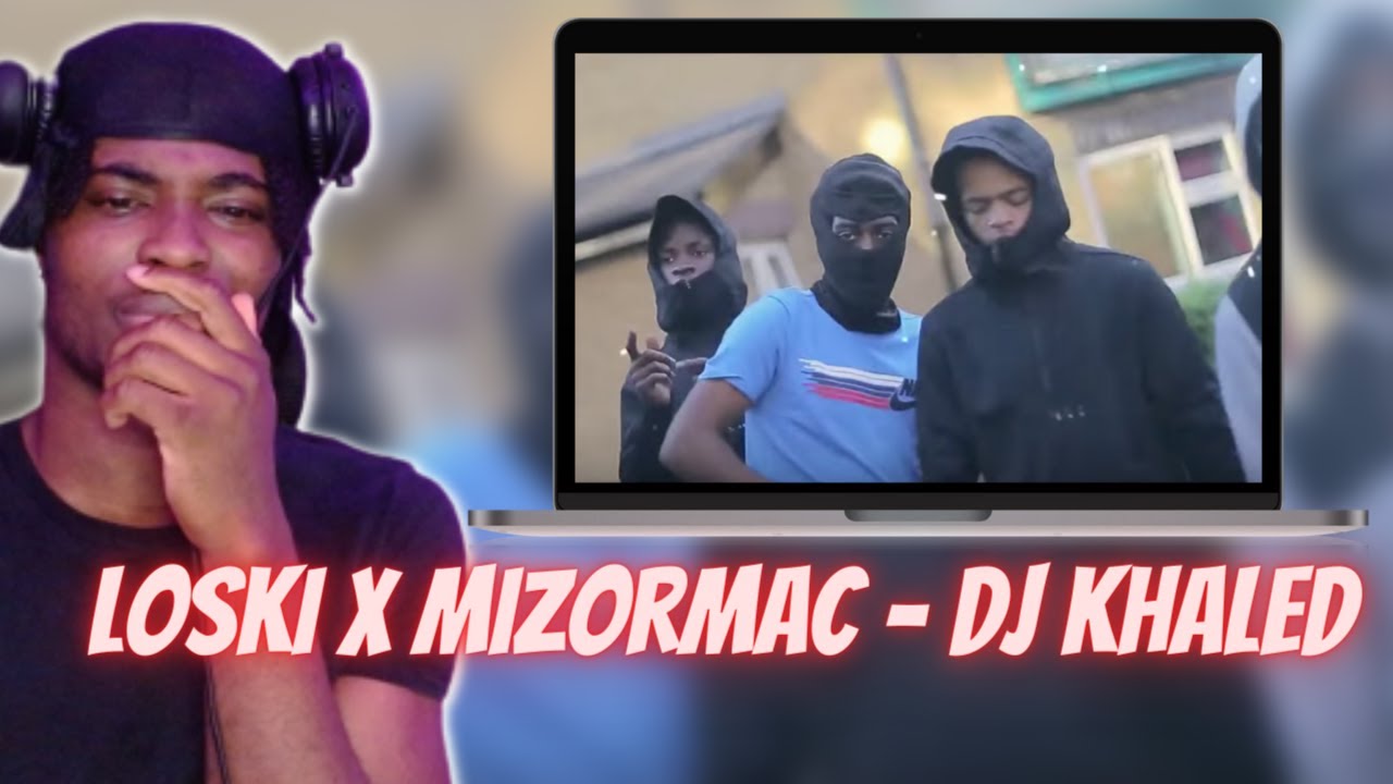 Loski X MizOrMac - DJ Khaled #Harlem | REACTION