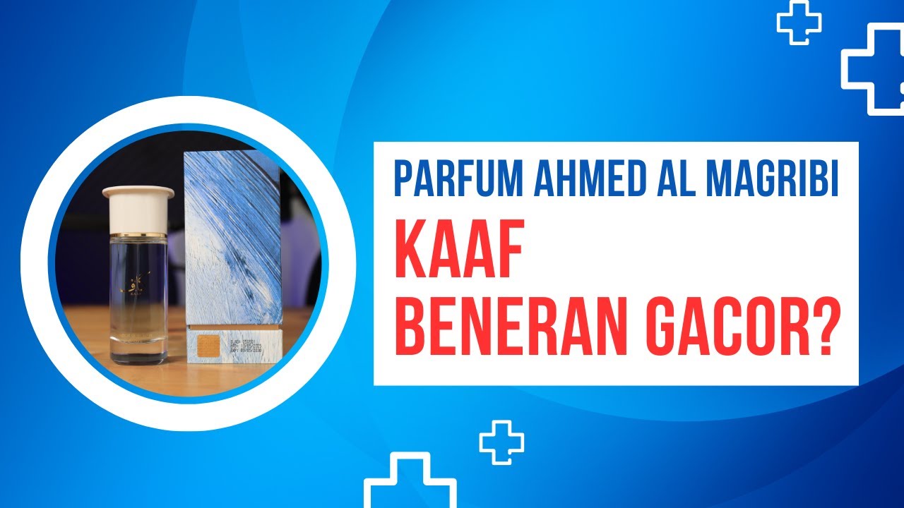 Review Parfum Ahmed Al Maghribi Kaaf Pria Wanita Paling Wangi SOLVED PERFUME