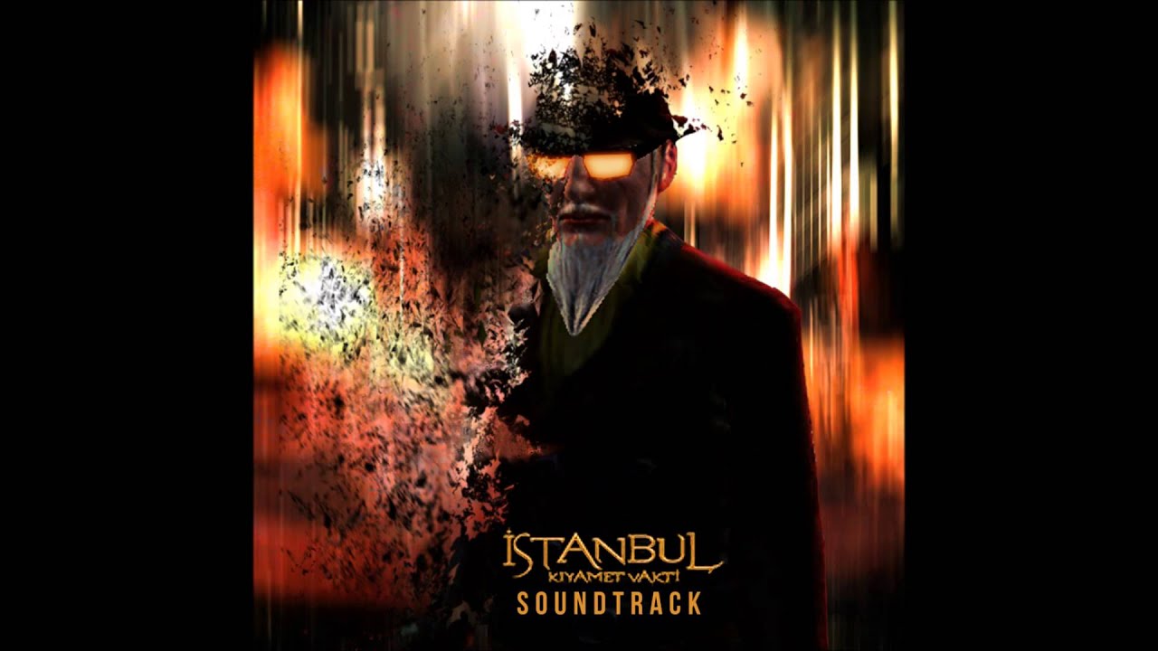 İstanbul Kıyamet Vakti Soundtrack #3 
