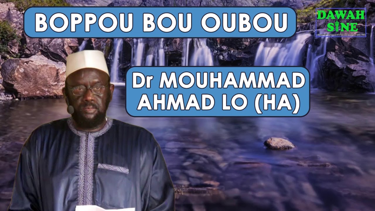 boppou bou oubou || Dr Mouhammad Ahmad LO