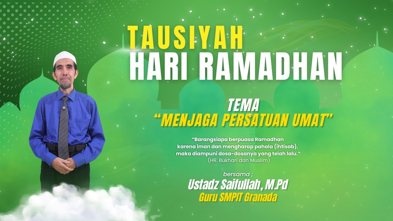 Tausiyah Hari Ramadan bersama Ustadz Saifullah, M.Pd | Episode 22
