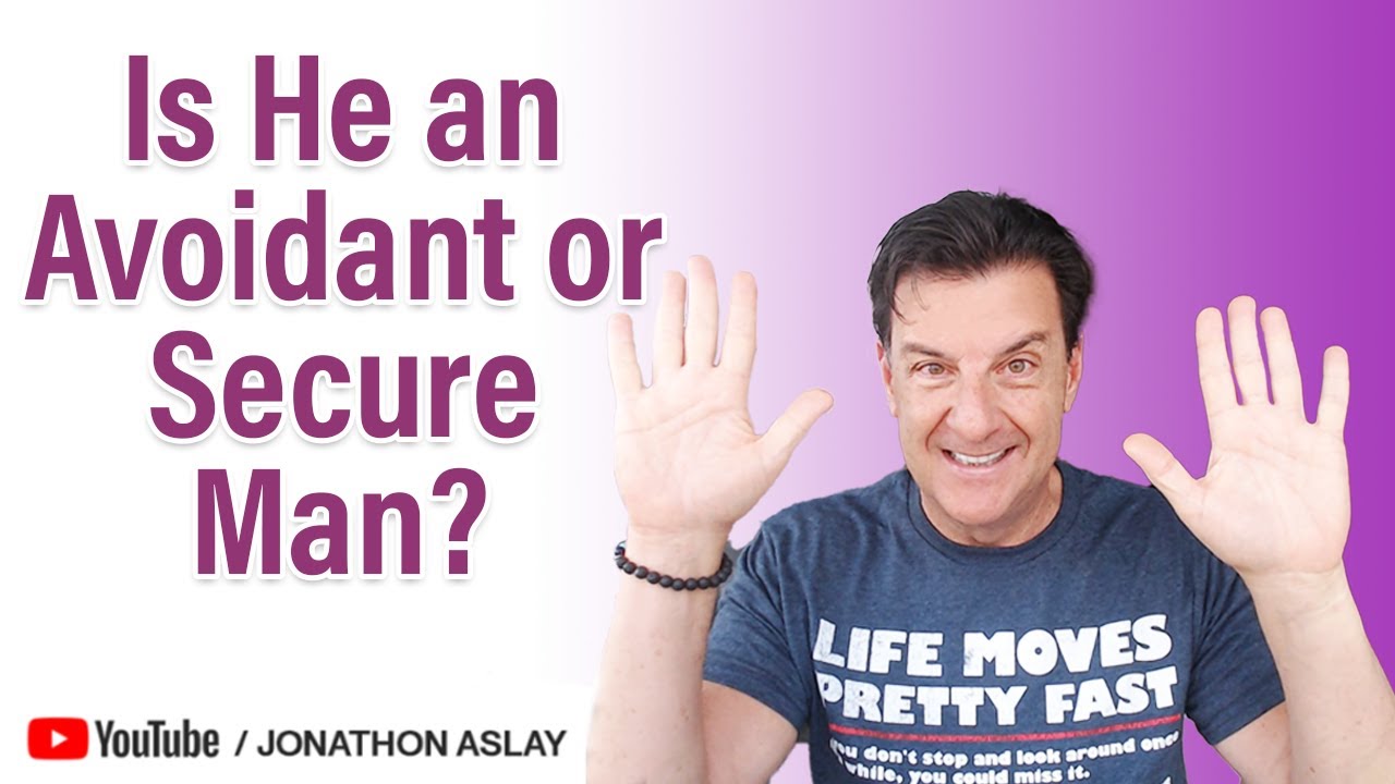 How To Tell If He's An Avoidant or Secure Man?