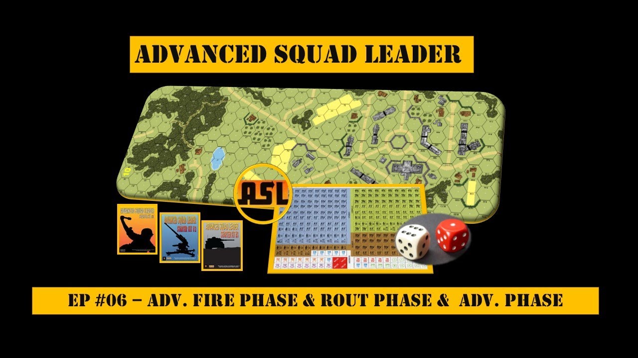 ASL | TUTORIAL ITA | EP #06 -  Adv. Fire Phase + Rout Phase + Adv.Phase