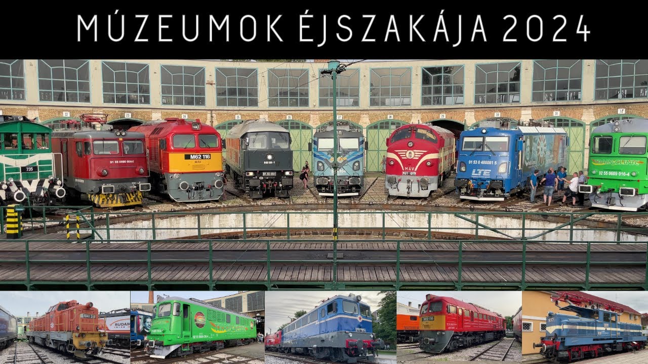 Múzeumok éjszakája 2024 | Vasúttörténeti park (4K/UHD)