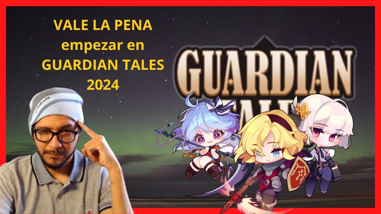 Guardian Tales (Guía definitiva para empezar el 2024)