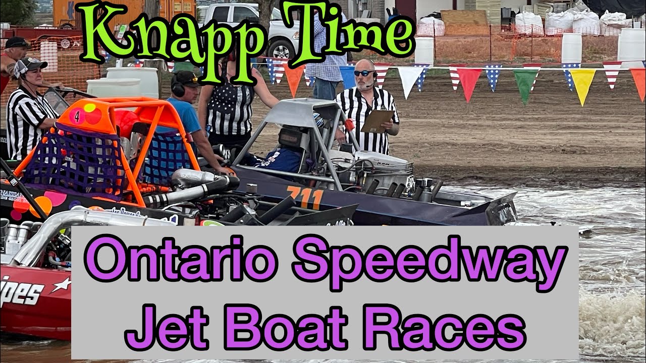 Ontario Speedway Jet Boat Races - Vlog 353