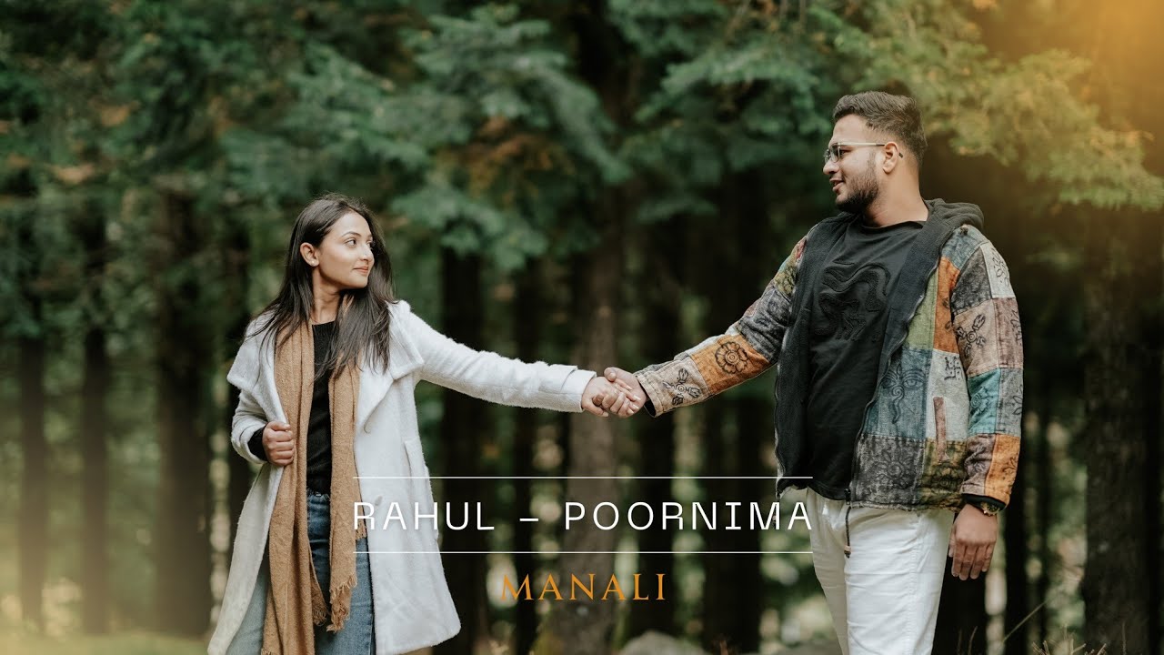 4K BEST PRE-WEDDING TEASER 2025 || MANALI || RAHUL💖POORNIMA @AdeeshaPictures 