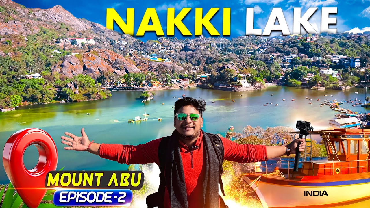 Mount Abu Tour Day 2 | Nakki Lake, Toad Rock, Honeymoon Point & Arbuda Devi Temple Sightseeing
